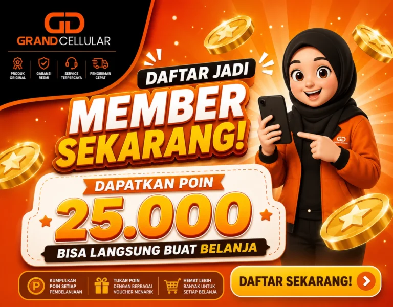 Banner promo member Grand Cellular – daftar member sekarang dan dapatkan poin 25.000 untuk belanja.